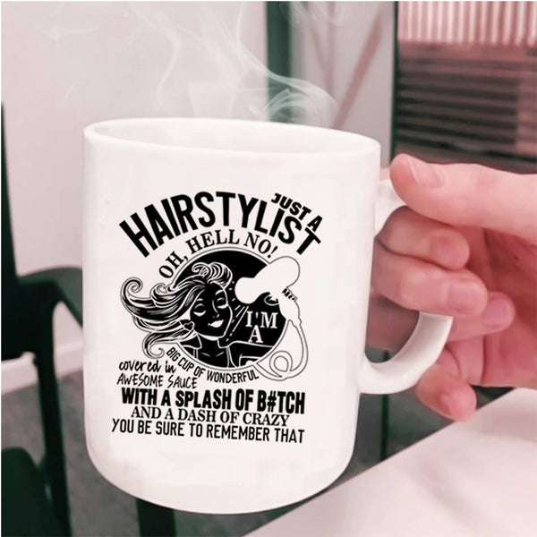 Cute Hairstylist Coffee Mug, Just A Hairstylist Cup