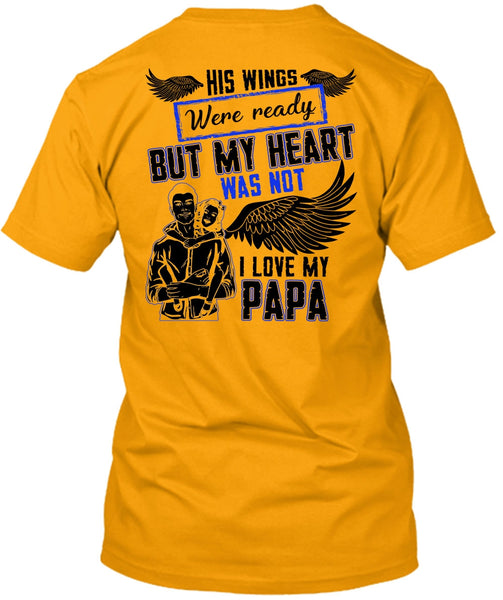 I Love My Papa T Shirt, Being A Daddy T Shirt