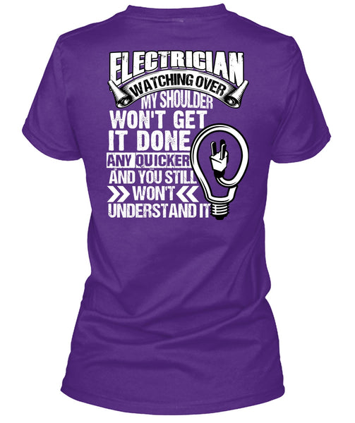 Electrician Watching Over T Shirt, You Still Won't Understand T Shirt