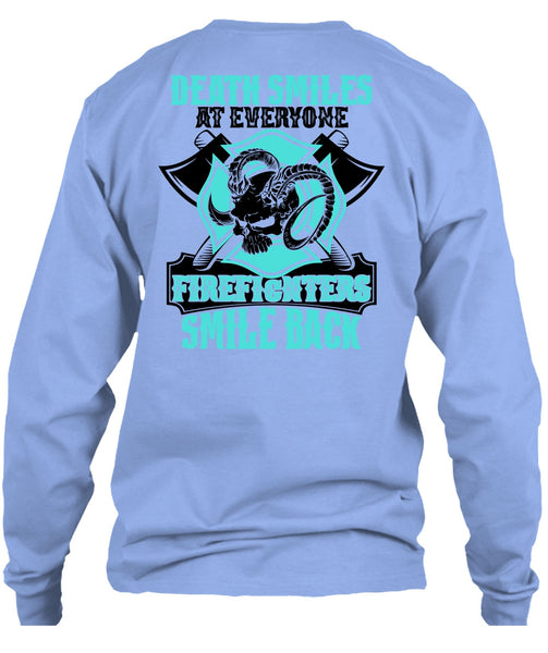 Firefighters Smile Back T Shirt, I Love Firefighter T Shirt