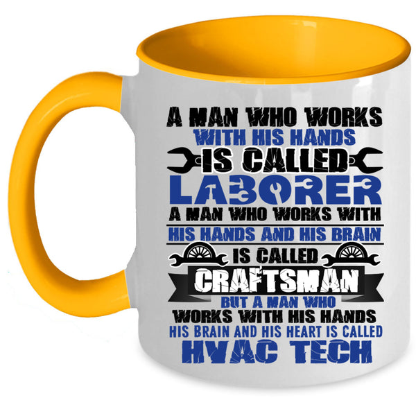 Called Hvac Tech Coffee Mug, Called Laborer Accent Mug