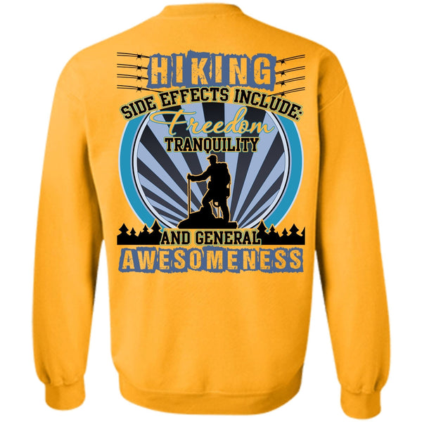 I Love Hiking T Shirt, Hiking Side Effects Include Sweatshirt