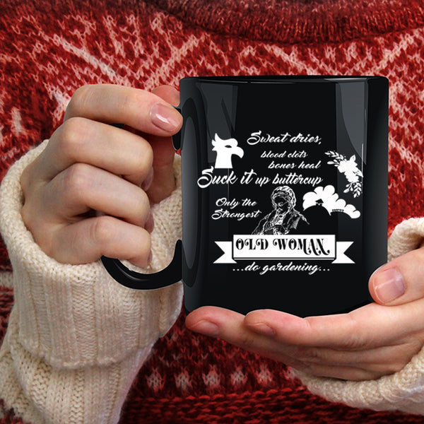 Only The Strongest Old Woman Do Gardening Coffee Mug, Cute Grandmas Coffee Cup