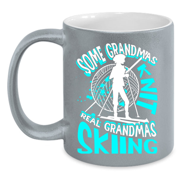 Some Grandmas Knit Coffee Mug, Real Grandmas Skiing Coffee Cup