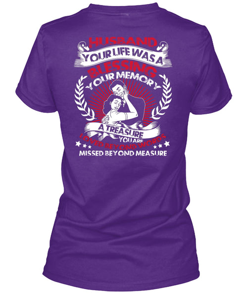 Husband Your Life T Shirt, Loved Beyond Words T Shirt