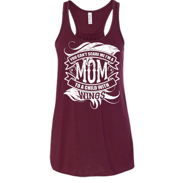 You Can't Scare Me T Shirt, I'm A Mom To A Child With Wings Tank Top