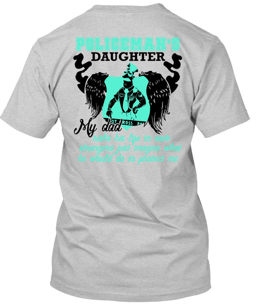 Policeman's Daughter T Shirt, I Love Police T Shirt