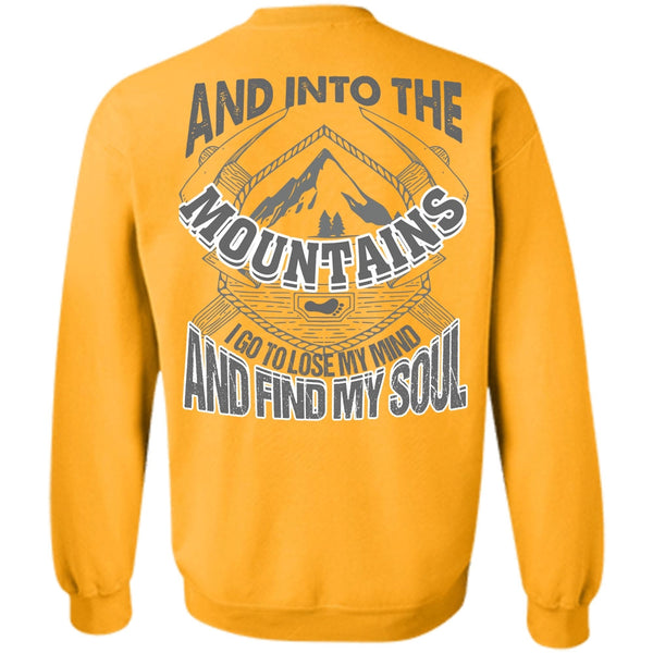 I Love Mountain T Shirt, And Into The Mountains Sweatshirt