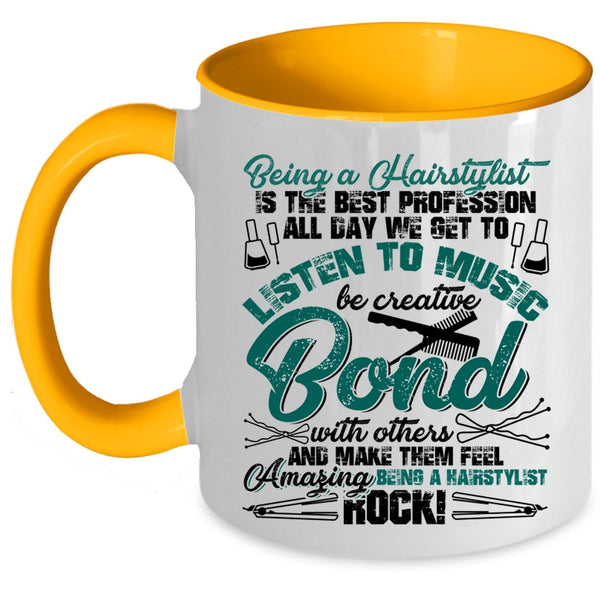 Amazing Hairstylist Coffee Mug, Being A Hairstylist Accent Mug