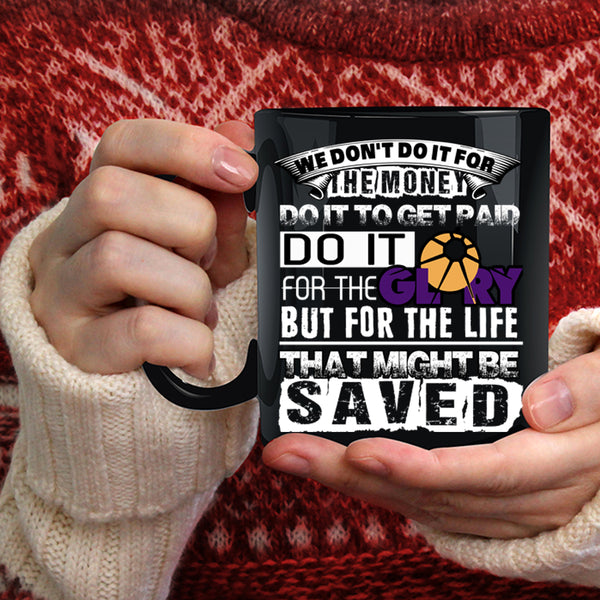 We Don't Do It For The Money Coffee Mug, Cool Job Title Coffee Cup