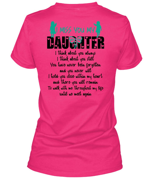I Miss You My Daughter T Shirt, I Love Daughter T Shirt