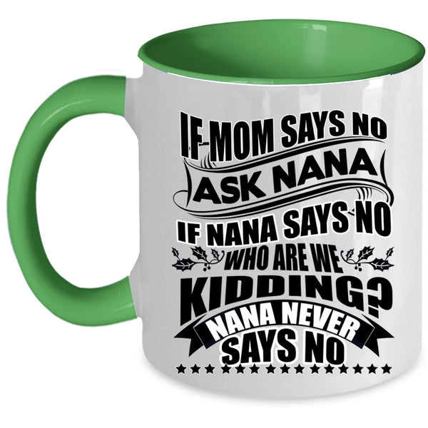 Best Gift For Nana Coffee Mug, Awesome Mom Accent Mug