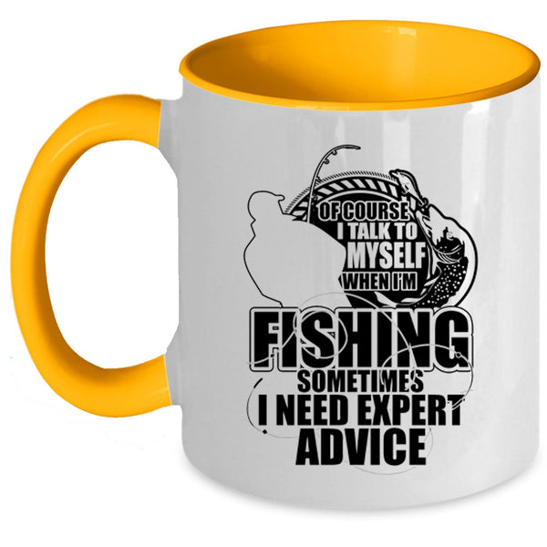 Cool Fishing Coffee Mug, I Talk To Myself When I'm Fishing Accent Mug