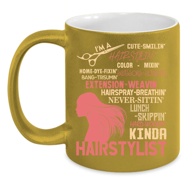 I'm A Kinda Hairstylist Coffee Mug, Cute Hairstylist Coffee Cup