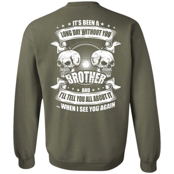 I See You Again T Shirt, Being A Brother Sweatshirt