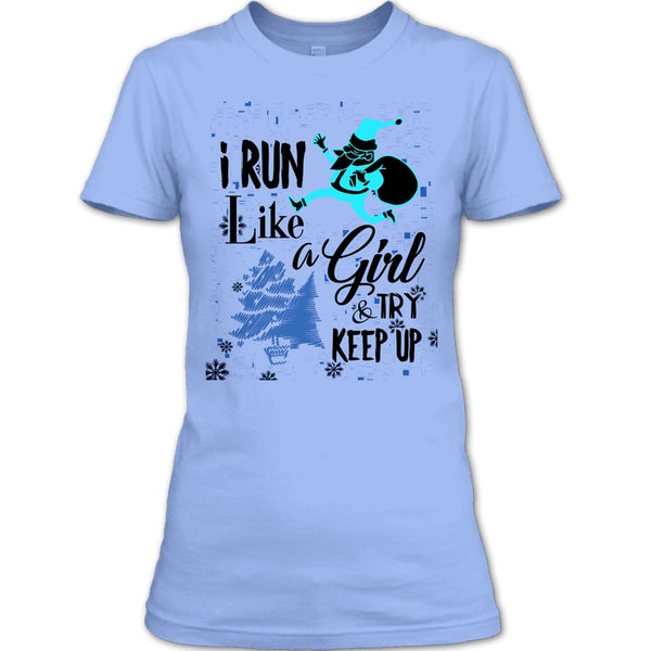 I Run Like A Girl T Shirt, Coolest Runner Merry Christmas T Shirt