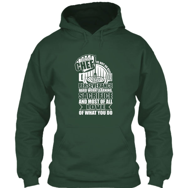Being A Chef T Shirt, Love Of What You Do T Shirt