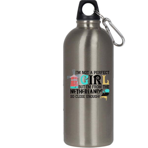 I'm Not A Perfect 20 oz Stainless Steel Bottle,I'm From The Netherlands Outdoor Sports Water Bottle