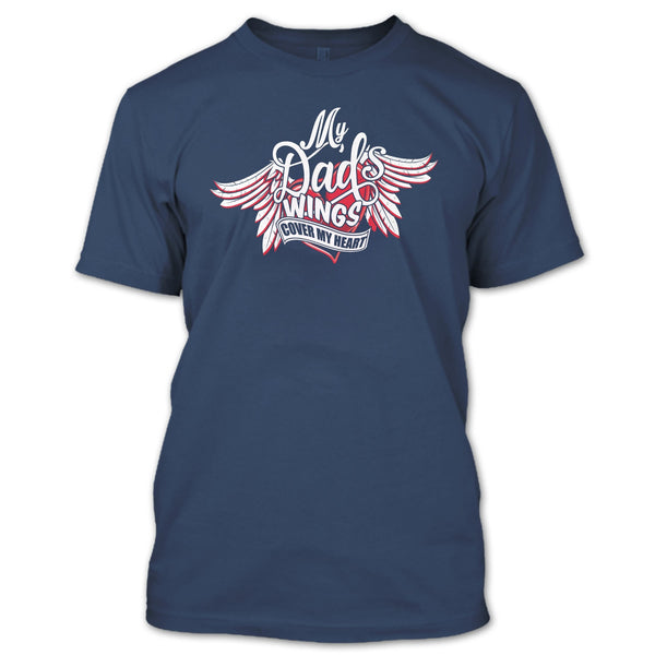 My Dad Wing's Cover My Heart T Shirt, Dad's Wing T Shirt