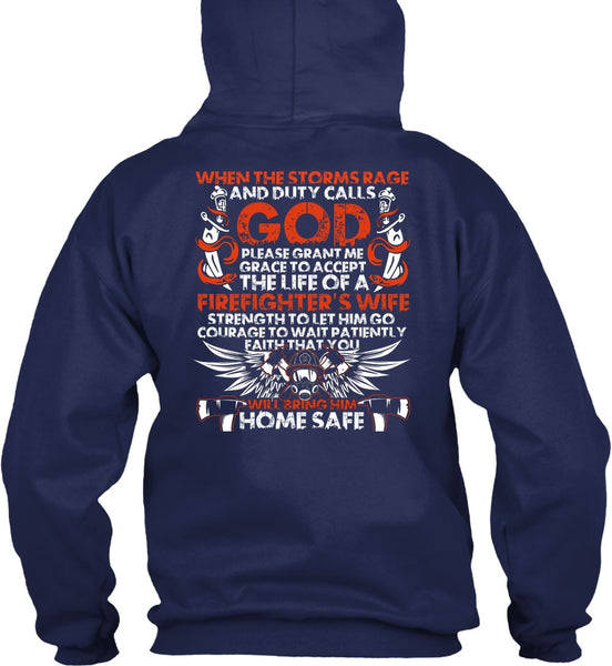 The Life Of A Firefighter's Wife T Shirt, Home Safe T Shirt