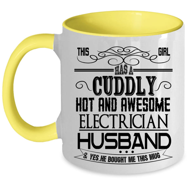 Cute Girls Coffee Mug, This Girl Has An Awesome Electrician Husband Accent Mug