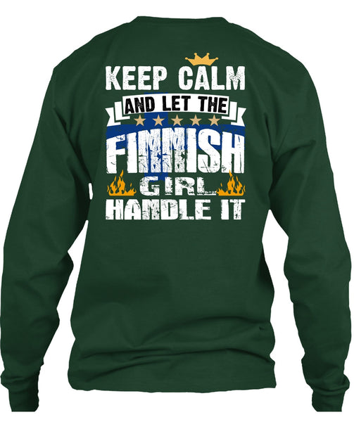 Let The Finnish Girl Handle It T Shirt, Being A Girlfriend T Shirt