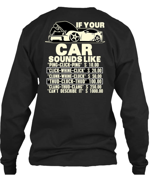 If Your Car Sounds Like T Shirt, Being A Mechanic T Shirt