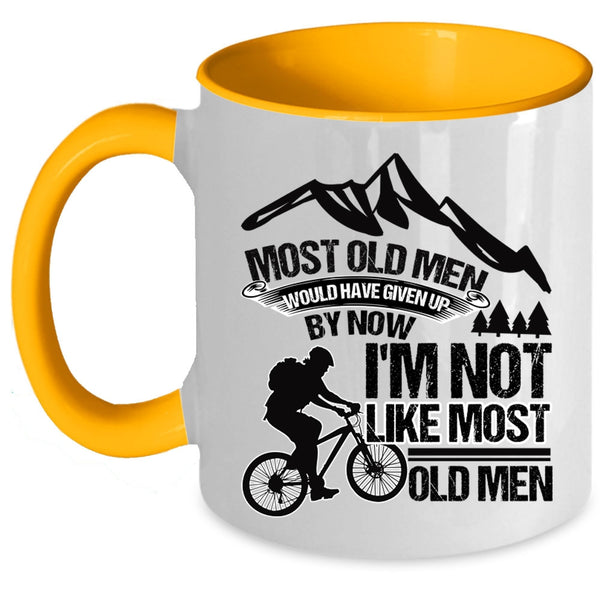 I'm Not Like Most Old Men Coffee Mug, Most Old Men Would Have Given Up Accent Mug