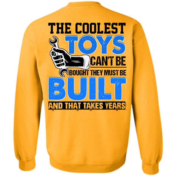 I Love Mechanic T Shirt, The Coolest Toys Can't Be Bought Sweatshirt