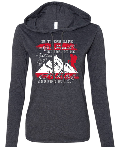 I'm Hiking T Shirt, Being A Hiker T Shirt (Anvil Ladies Ringspun Hooded)