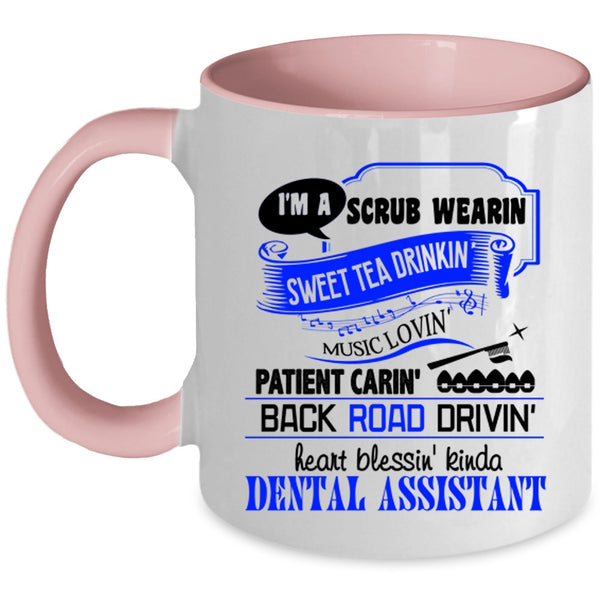 Cool Dentist Coffee Mug, I'm A Dental Assistant Accent Mug