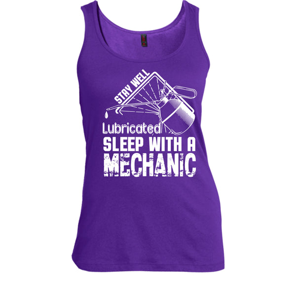 Stay Well Lubricated T Shirt, Sleep With A Mechanic T Shirt, Cool T Shirt