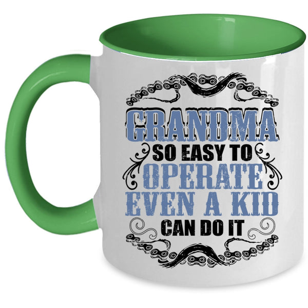Funny Grandmas Coffee Mug, Grandma So Easy To Operate Accent Mug