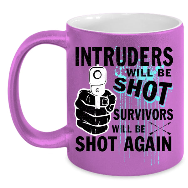 Funny Saying Coffee Mug, Intruders Accent Mug