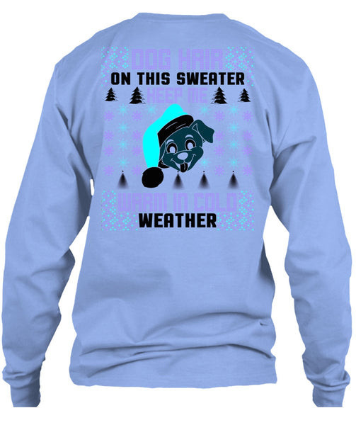 Dog Hair On This Sweater T Shirt, I Love My Dog T Shirt