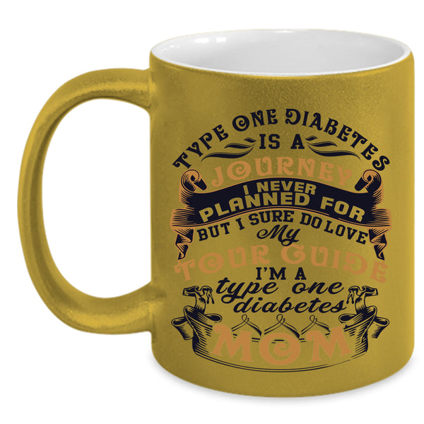 I'm A Type One Diabetes Mom Coffee Mug, My Tour Guide Accent Mug