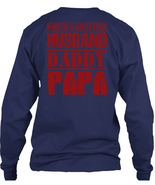 World's Greatest Husband Daddy Papa T Shirt, Being A Papa T Shirt