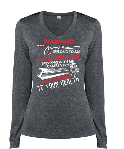 I Belong To An Ironworker T Shirt, Dangerous To Your Health T Shirt, Cool Shirt (Ladies LS Heather V-Neck)