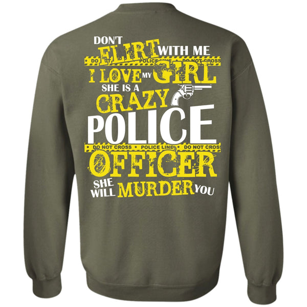 I Love My Girl T Shirt, I Love Police Sweatshirt