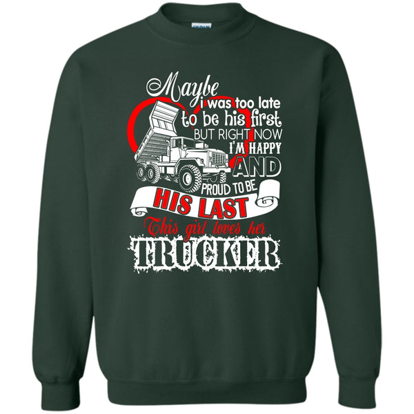 Coolest Trucker T Shirt, I Love my Trucker Sweatshirt