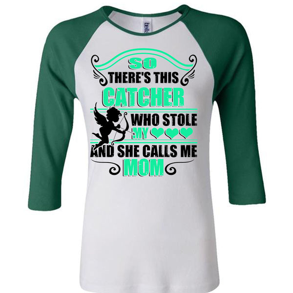 So There's This Catcher Who Stole My Heart T Shirt, Being A Mommy T Shirt, Awesome T-Shirts