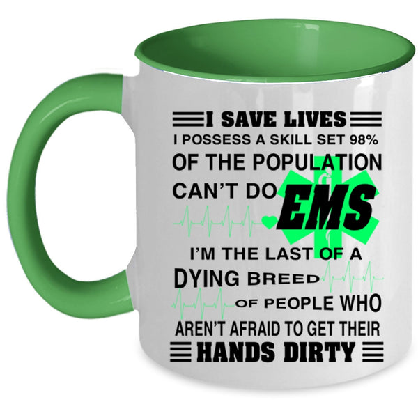 Cute Gift For Nurse Coffee Mug, I Save Lives Accent Mug