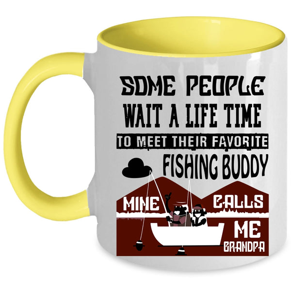 Mine Calls Me Grandpa Coffee Mug, My Favorite Fishing Buddy Accent Mug