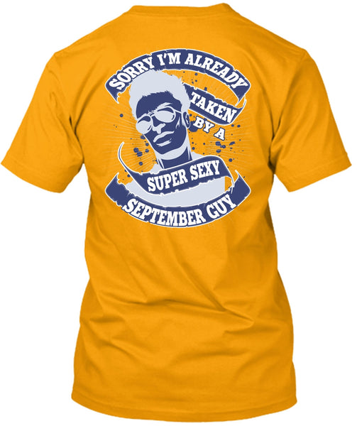 I'm Already Taken By A September Guy T Shirt, I Love Man T Shirt