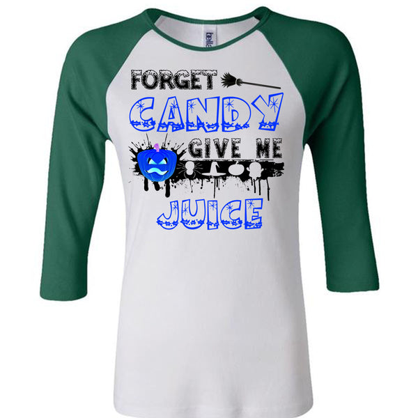 Forget Candy Give Me Juice T Shirt, Wait For Halloween T Shirt, Awesome T-Shirts