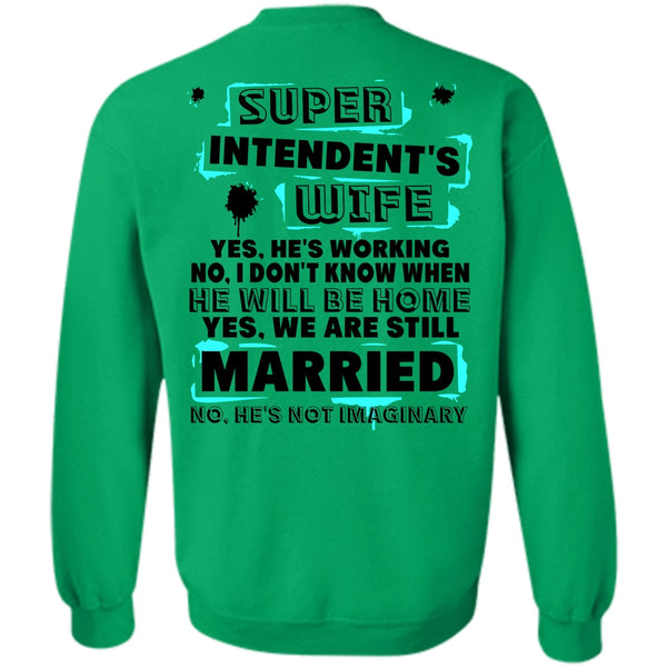 I Love Wife T Shirt, Intendent's Wife Sweatshirt