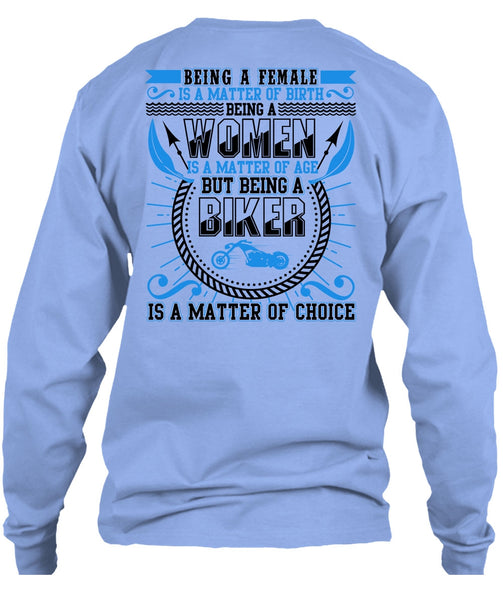 Being A Biker Is A Matter T Shirt, Being A Women T Shirt