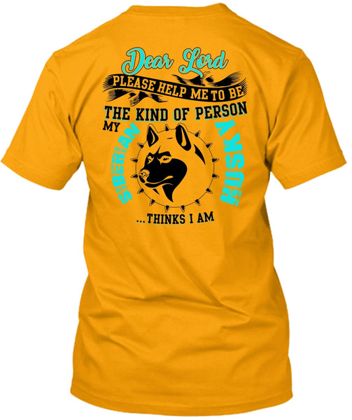 The Kind Of Person Siberian Husky T Shirt, I Love Dog T Shirt