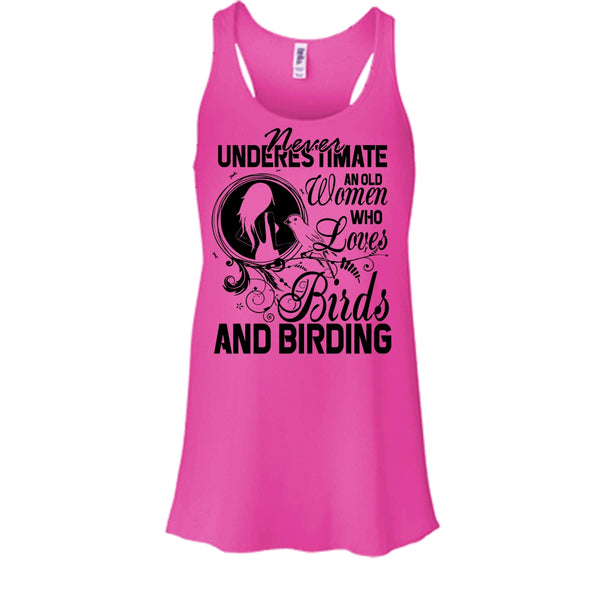 Never Underestimate T Shirt, And Birding T Shirt, Awesome t-shirts