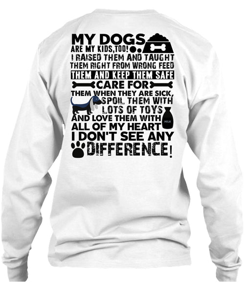 My Dogs Are My Kids T Shirt, I Love My Dog T Shirt